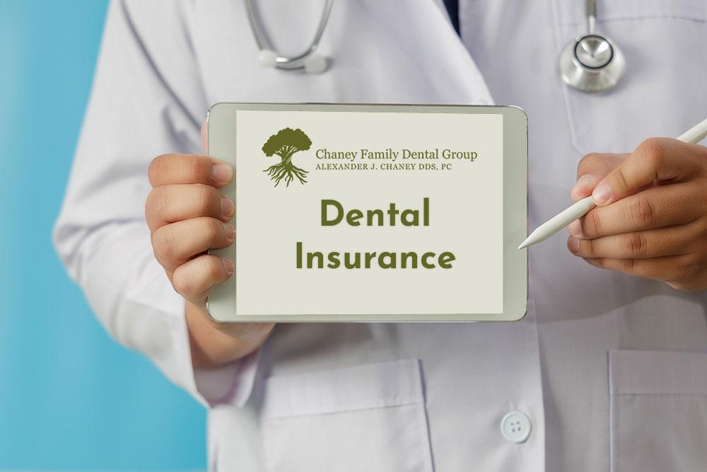 Dental insurance information at Chaney Family Dental Group